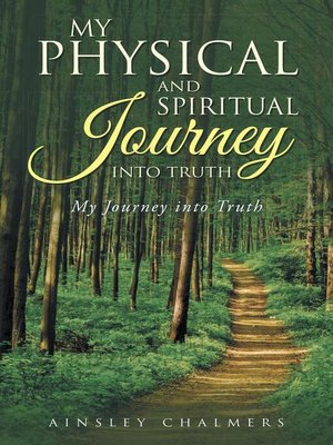 cover image of My Physical and Spiritual Journey into Truth